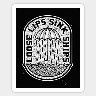 Loose Lips Sink Ships Sticker